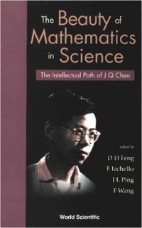 Beauty Of Mathematics In Science, The: The Intellectual Path Of J Q Chen (e-bok)