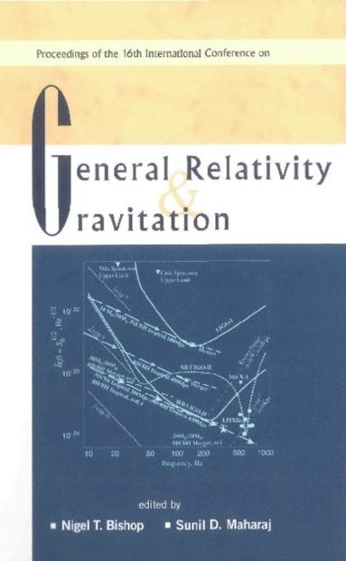 General Relativity And Gravitation, Proceedings Of The 16th International Conference (e-bok)