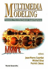 Multimedia Modeling (Mmm '96): Towards The Information Superhighway (e-bok)