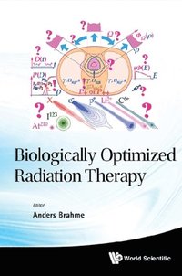 Biologically Optimized Radiation Therapy (e-bok)