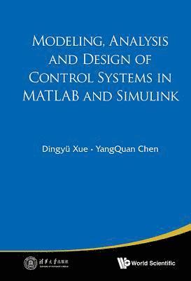 Modeling, Analysis And Design Of Control Systems In Matlab And Simulink (inbunden)