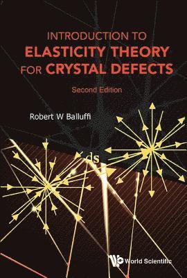 Introduction To Elasticity Theory For Crystal Defects (inbunden)
