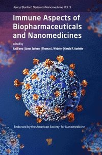 Immune Aspects of Biopharmaceuticals and Nanomedicines (inbunden)