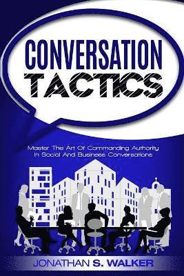 Conversation Tactics - Conversation Skills (h�ftad)