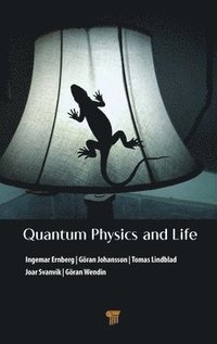 Quantum Physics and Life (inbunden)