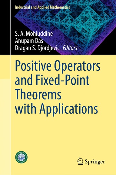 Positive Operators and Fixed-Point Theorems with Applications (inbunden)