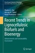 Recent Trends in Lignocellulosic Biofuels and Bioenergy