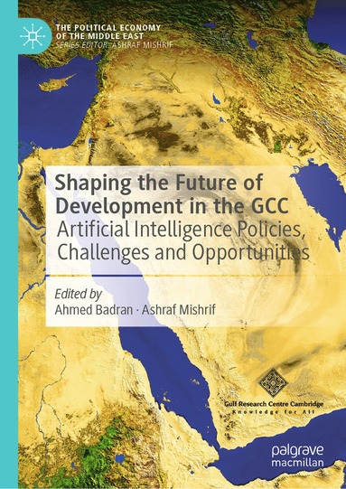 Shaping the Future of Development in the GCC (inbunden)