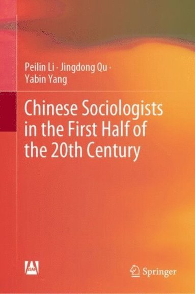 Chinese Sociologists in the First Half of the 20th Century (inbunden)