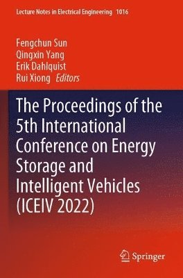 The Proceedings of the 5th International Conference on Energy Storage and Intelligent Vehicles (ICEIV 2022) (inbunden)