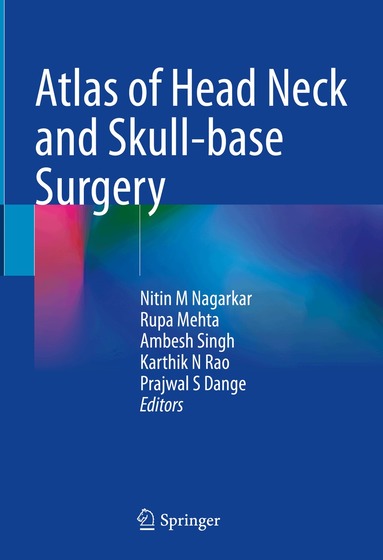 Atlas of Head Neck and Skull-base Surgery - Nitin M Nagarkar, Rupa ...