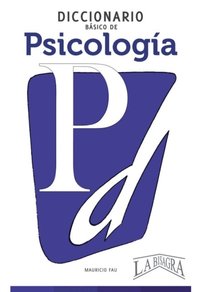 Diccionario Básico de Psicología: Colección Diccionarios Básicos N° 4 (häftad)