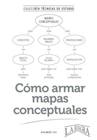 Cmo Armar Mapas Conceptuales: Coleccin Tcnicas de Estudio (hftad)