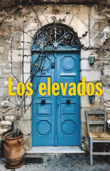 Los elevados (inbunden)
