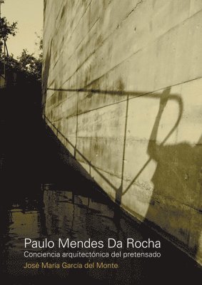 Paulo Mendes da Rocha (inbunden)