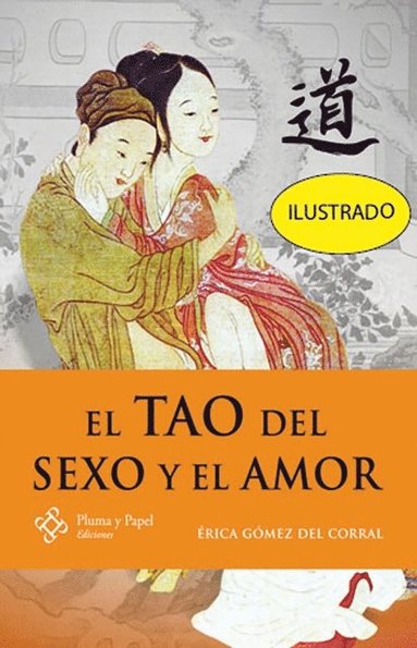 El Tao del sexo y el amor (häftad)