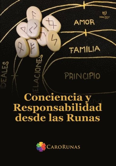 Conciencia y responsabilidad desde las Runas (häftad)