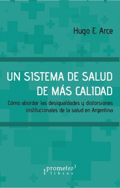 Un sistema de salud de mÃ¡s calidad (häftad)