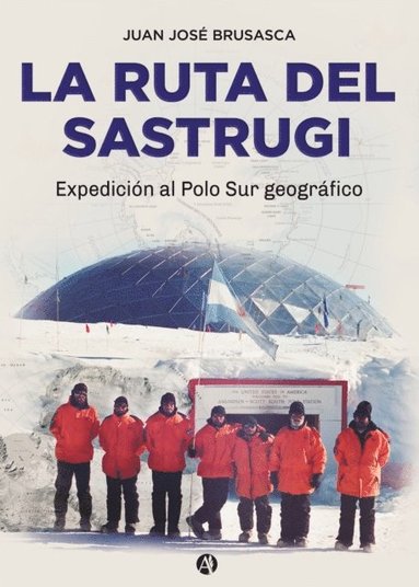 La ruta del Sastrugi (inbunden)
