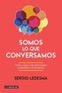 Somos lo que conversamos