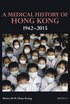 A Medical History of Hong Kong  19422015