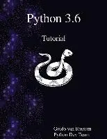 Python 3.6 Tutorial - Python Dev Team, Guido Van Rossum - Häftad ...