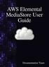 AWS Elemental MediaStore User Guide