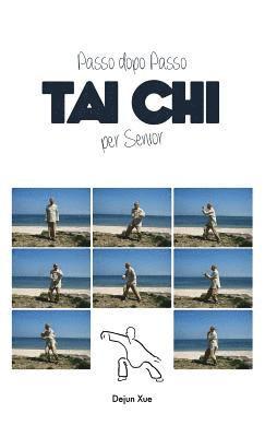 Tai Chi Per Senior, Passo Dopo Passo (h�ftad)