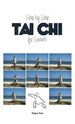 Tai Chi for Seniors, Step by Step (h�ftad)