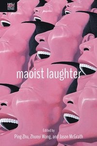Maoist Laughter (inbunden)