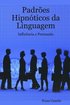 Padres Hipnticos da Linguagem - Influncia e Persuaso - Vol. I