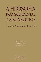 A Filosofia Transcendental e a sua crtica: idealismo, fenomenologia, hermenutica (hftad)