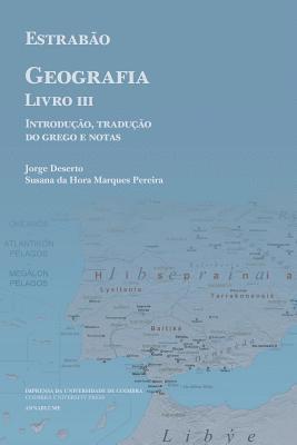 Estrabo, Geografia Livro III: Introduo, Traduo do Grego e Notas