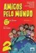 Amigos Pelo Mundo A2 - Livro do Aluno