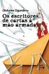 Os escritores de cartas � m�o armada