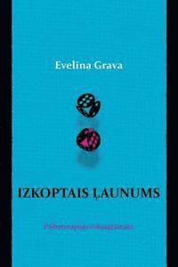 Izkoptais Launums: Psihoterapijas Rokasgramata (inbunden)