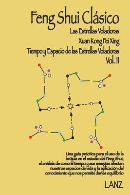 Feng Shui Clásico: Xuan Kong Fei Xing (Tiempo y Espacio de Las Estrellas Voladoras) (häftad)