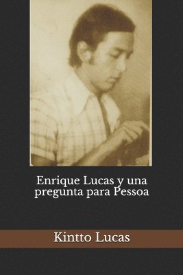 Enrique Lucas y una pregunta para Pessoa (hftad)