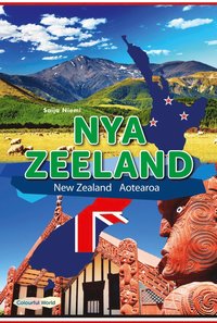 Nya Zeeland - New Zealand, Aotearoa (inbunden)