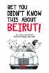 Bet You Didn't Know This About Beirut!