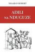 Adili Na Nduguze