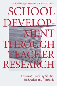 School Development Through Teacher Research (e-bok)