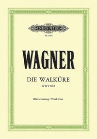 Die Walküre Wwv 86b (Vocal Score): Day 1 of the Bühnenfestspiel Der Ring Des Nibelungen (German) (häftad)