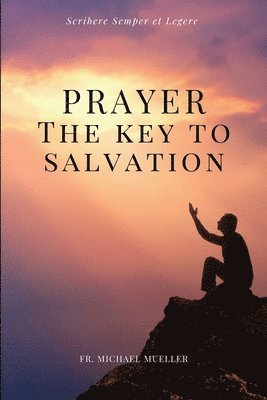 Prayer - The Key to Salvation (h�ftad)