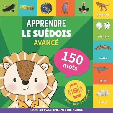 Apprendre le suédois - 150 mots avec prononciation - Avancé (inbunden)