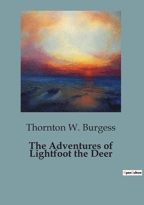 Adventures of Lightfoot the Deer (h�ftad)