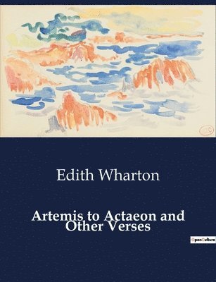 Artemis to Actaeon and Other Verses (hftad)