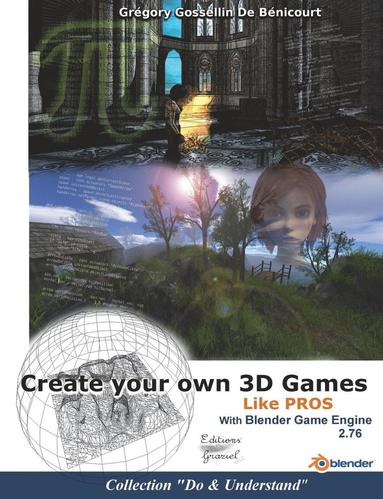 Create your own 3D games with Blender Game Engine (häftad)