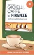 Gioielli, Caff e Firenze