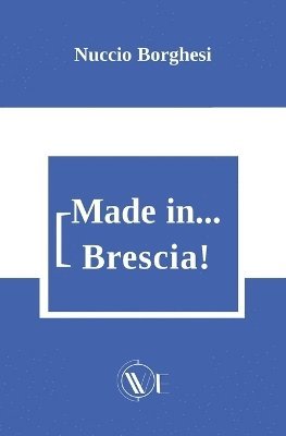 Made In... Brescia! (häftad)